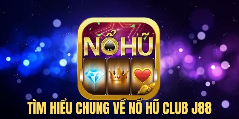 Tìm hiểu chung về game quay hũ đổi thưởng