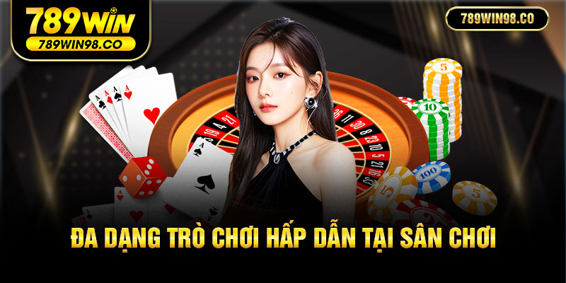 Nhà cái có đa dạng sân chơi hấp dẫn cho các game thủ